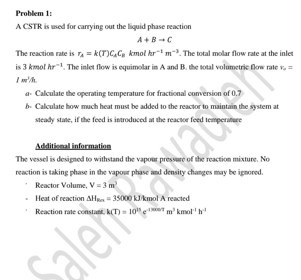 Solved Problem 1: A CSTR is used for carrying out the liquid | Chegg.com