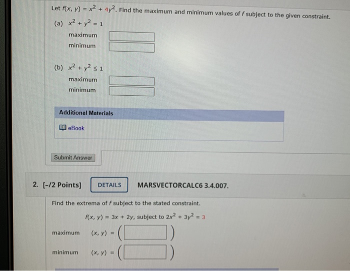 Solved Let F X Y X2 4y2 Find The Maximum And Minimum