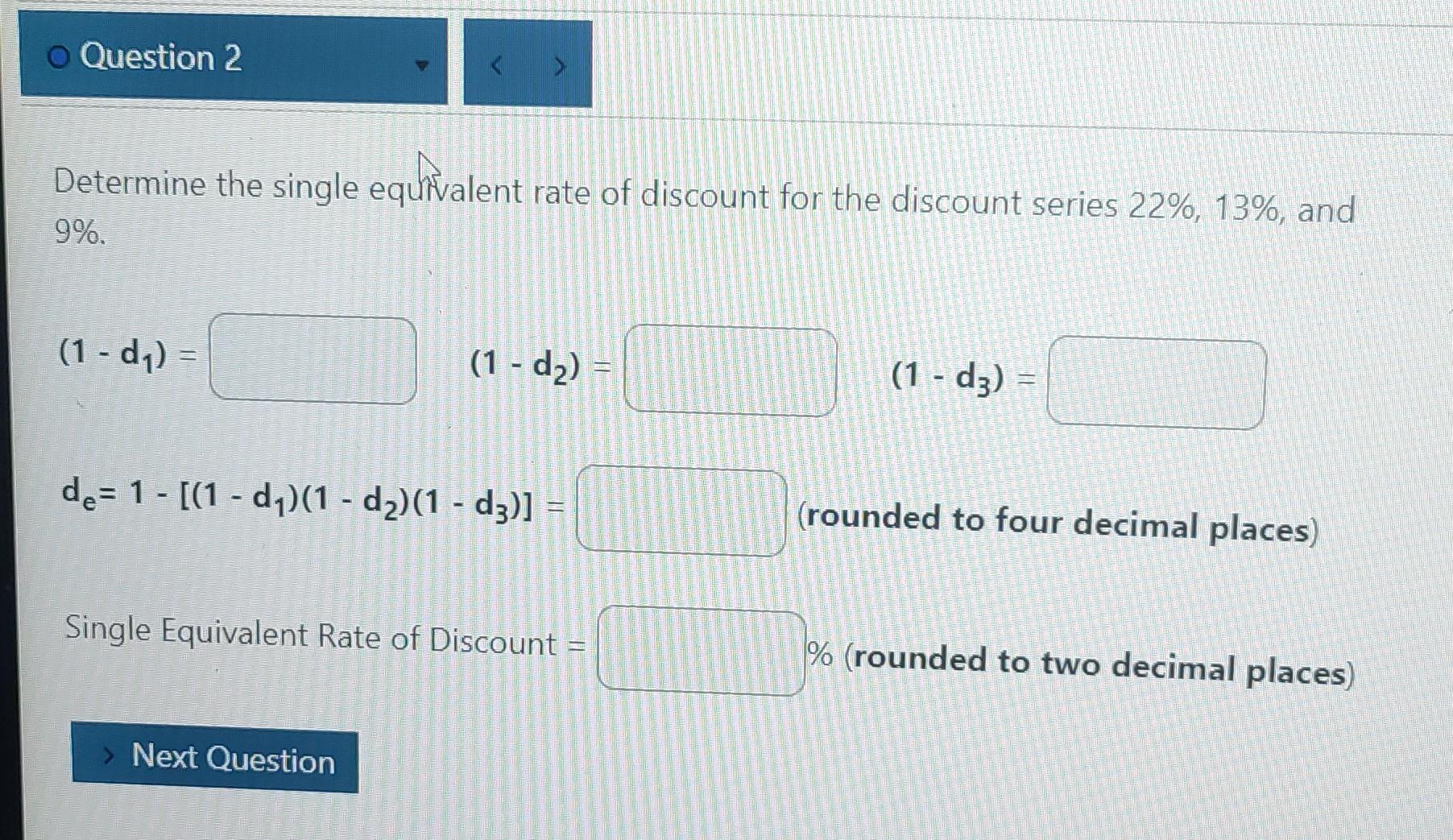 Solved Determine the single equivalent rate of discount for