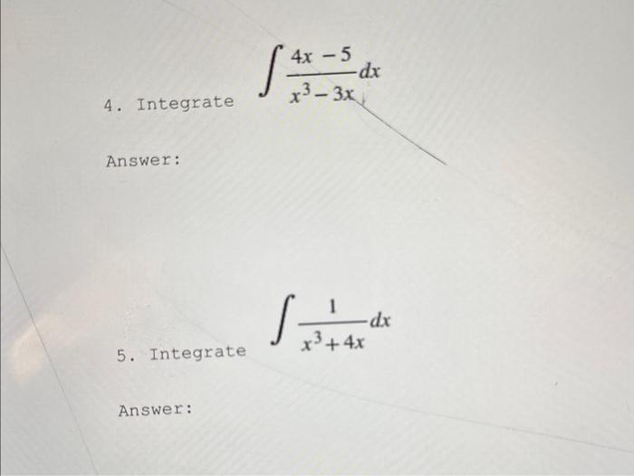 Solved 4 Integrate ∫x3−3x4x−5dx Answer 5 Integrate