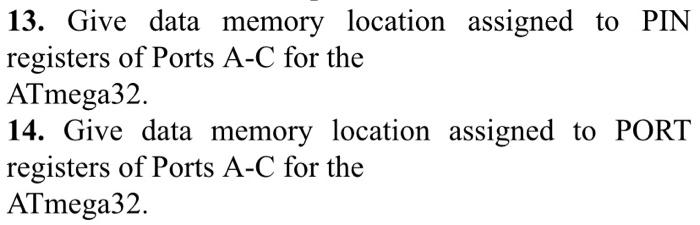Solved 13. Give data memory location assigned to PIN | Chegg.com