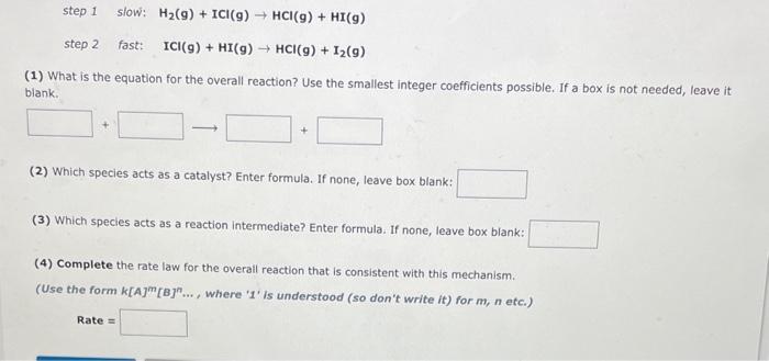 Solved Step 1 Slow: H2( G)+ICl(g)→HCl(g)+HI(g) Step 2 Fast: | Chegg.com