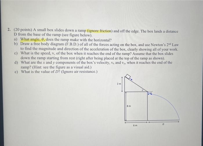 Solved 2. (20 points) A small box slides down a ramp (ignore | Chegg.com