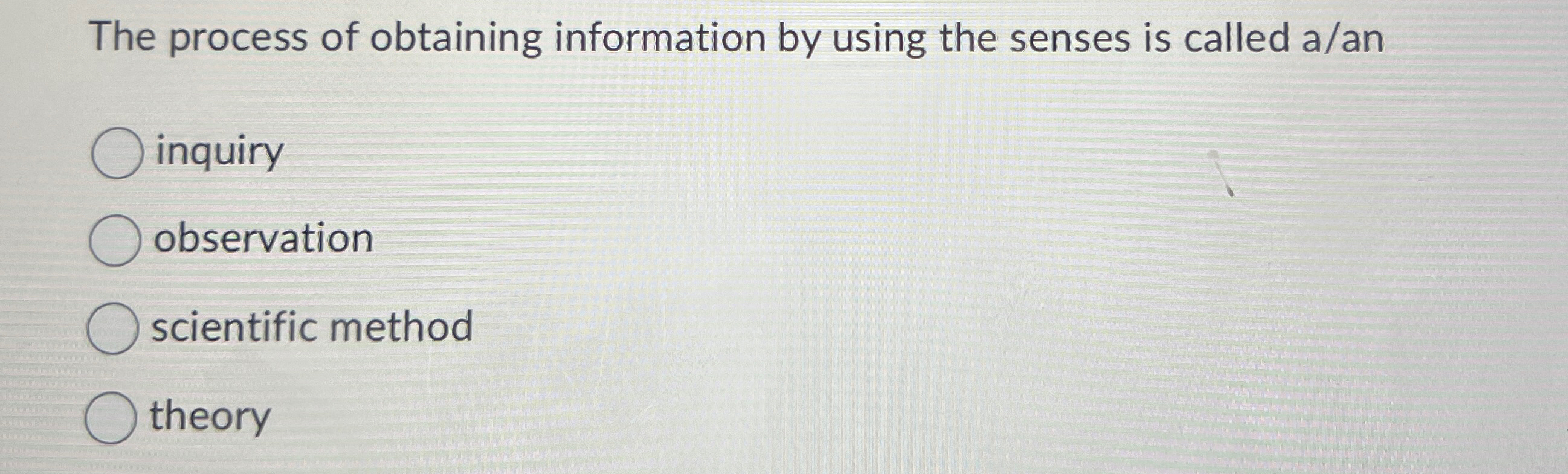Solved The process of obtaining information by using the | Chegg.com