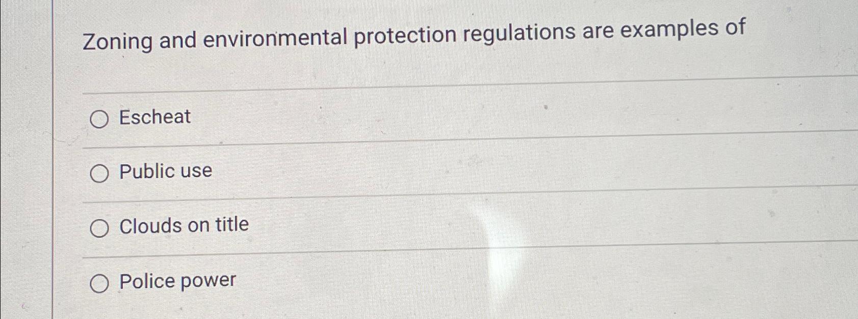 Solved Zoning and environmental protection regulations are