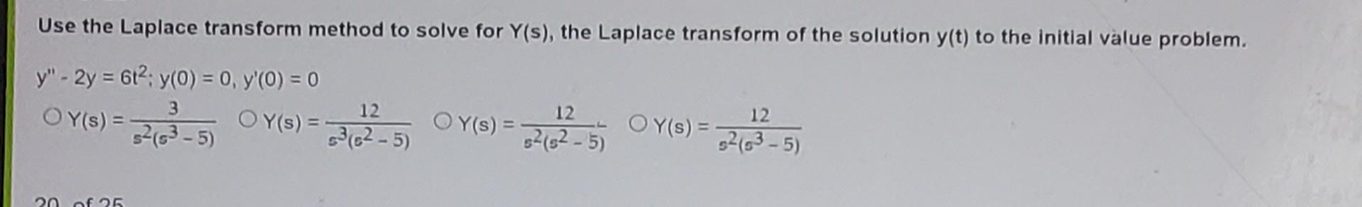 Solved Use the Laplace transform method to solve for Y(s), | Chegg.com