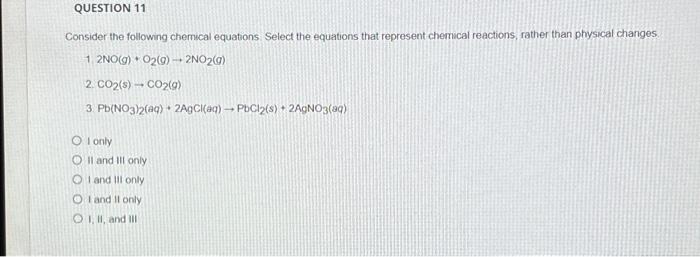 QUESTION 11 Consider the following chemical | Chegg.com