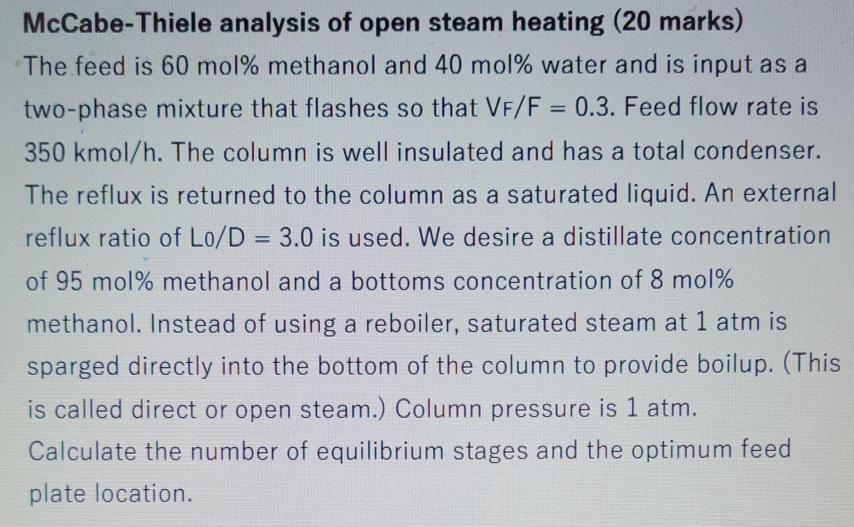 Solved McCabe-Thiele analysis of open steam heating (20 | Chegg.com