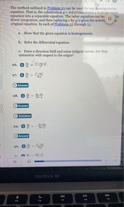 The method outlined in Problem 25 can be used for any homogencous equation. That is, the substitution \( y=x v(x) \) transfor
