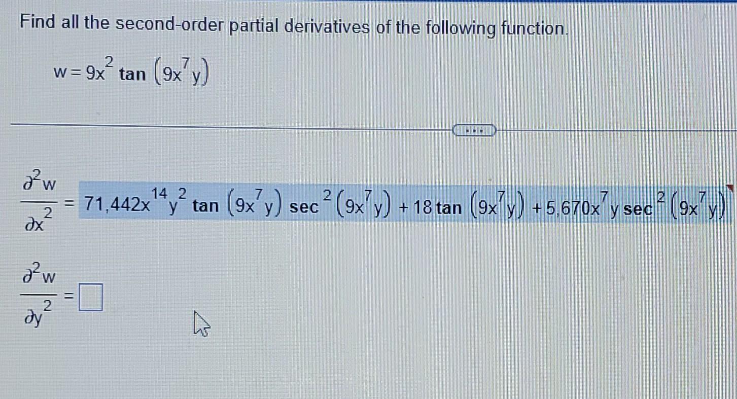 Find all the second-order partial derivatives of the following function. \[ w=9 x^{2} \tan \left(9 x^{7} y\right) \] \[ \frac