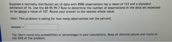 Solved Suppose a normally distributed set of data with 8900 | Chegg.com