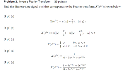 Inverse Fourier Transform No Z Transform Can Be U Chegg Com