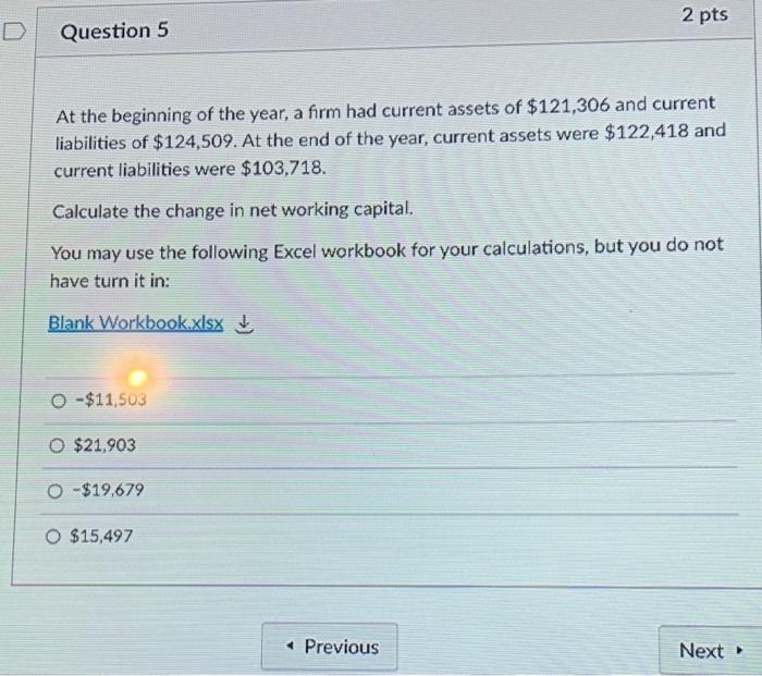 Solved 2 pts Question 5 At the beginning of the year, a firm | Chegg.com