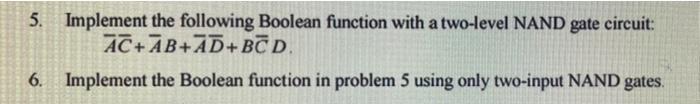 Solved 5. Implement the following Boolean function with a | Chegg.com