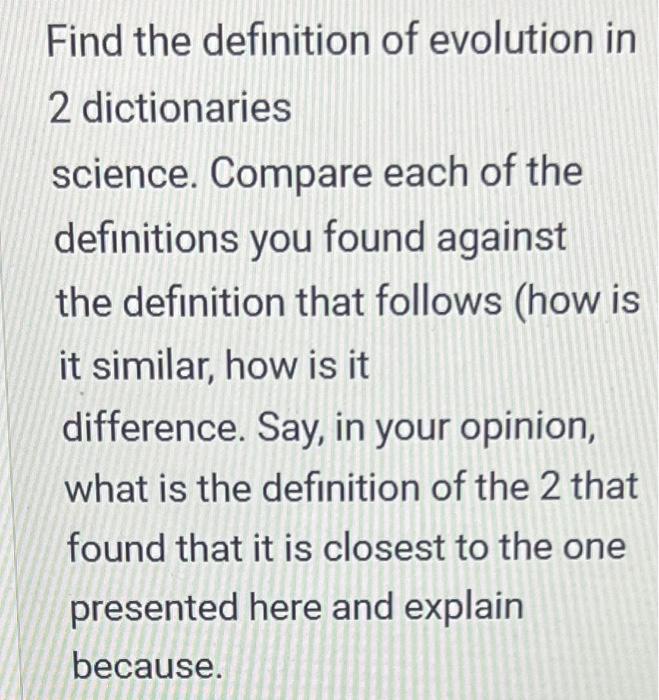 Solved Find The Definition Of Evolution In 2 Dictionaries | Chegg.com