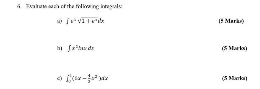 Solved 6 Evaluate Each Of The Following Integrals A Sex 2743