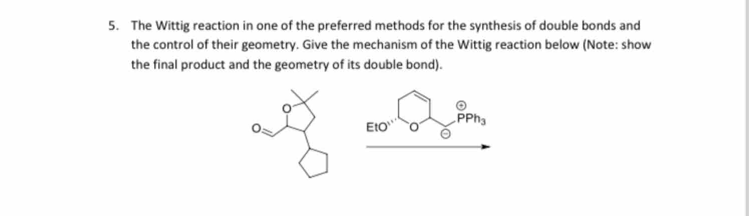 Solved The Wittig reaction in one of the preferred methods | Chegg.com