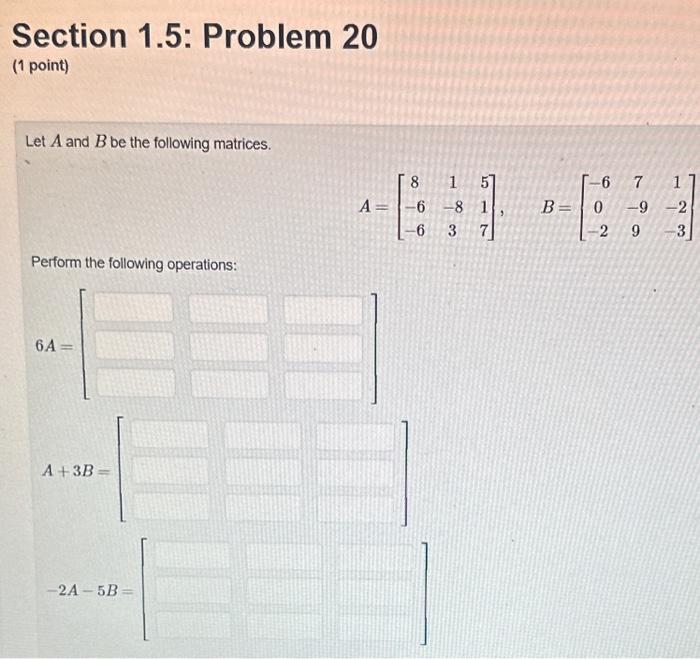 Solved Section 1.5: Problem 20 (1 Point) Let A And B Be The | Chegg.com