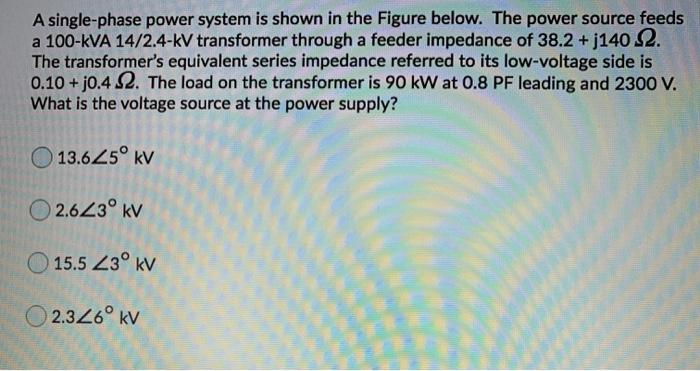 Solved A single-phase power system is shown in the Figure | Chegg.com