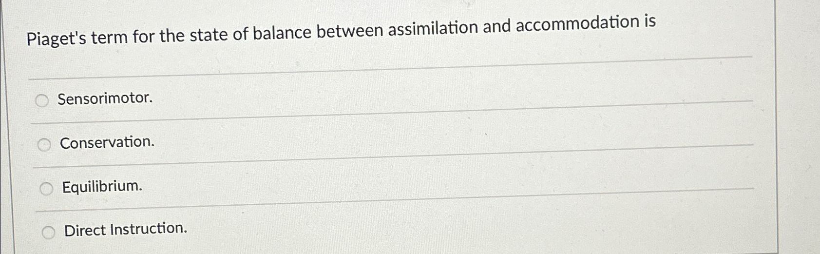 Solved Piaget s term for the state of balance between Chegg