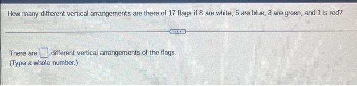 Solved How many different vertical arrangements are there of | Chegg.com