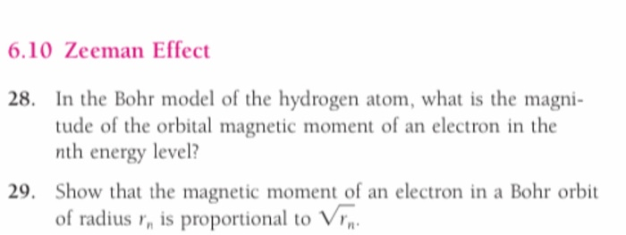 Solved 6.10 Zeeman Effect 28. In the Bohr model of the | Chegg.com