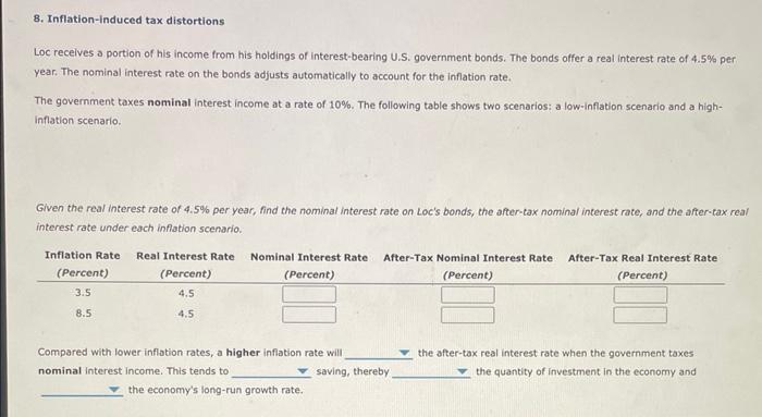 Solved 8. Inflation-induced tax distortions Loc recelves a | Chegg.com