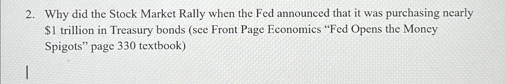 Solved Why did the Stock Market Rally when the Fed announced | Chegg.com