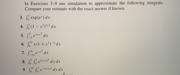 Solved In Exercises 3-9 use simulation to approximate the | Chegg.com