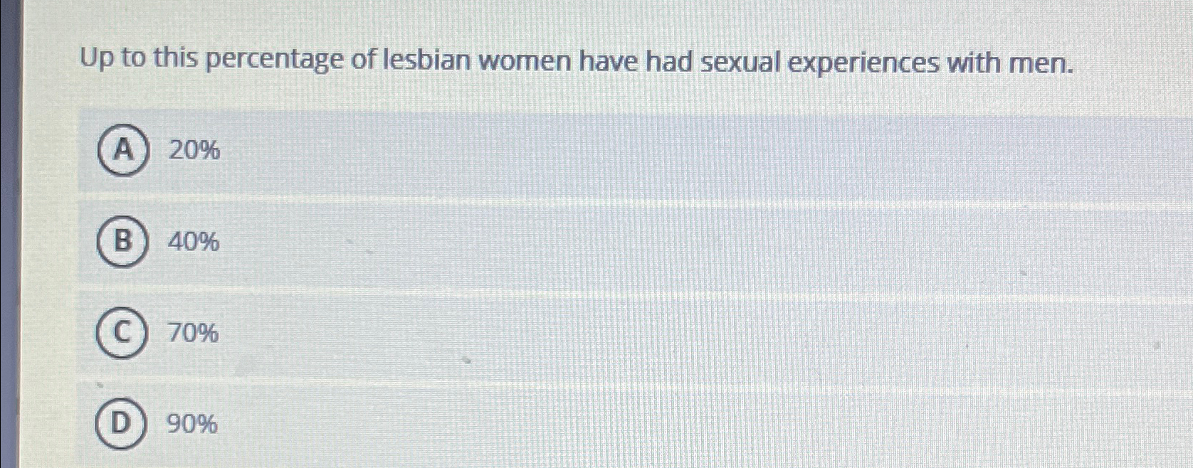 Solved Up to this percentage of lesbian women have had | Chegg.com