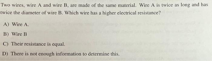 Solved Two Wires, Wire A And Wire B, Are Made Of The Same | Chegg.com