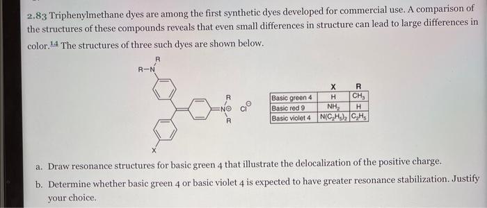 \( 2.83 \) Triphenylmethane dyes are among the first synthetic dyes developed for commercial use. A comparison of the structu