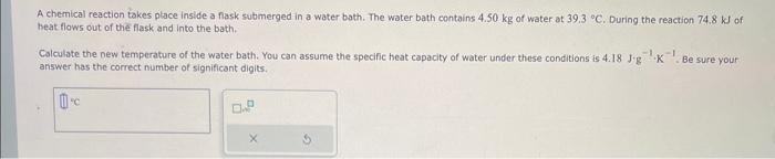 Solved A chemical reaction takes place inside a fask | Chegg.com