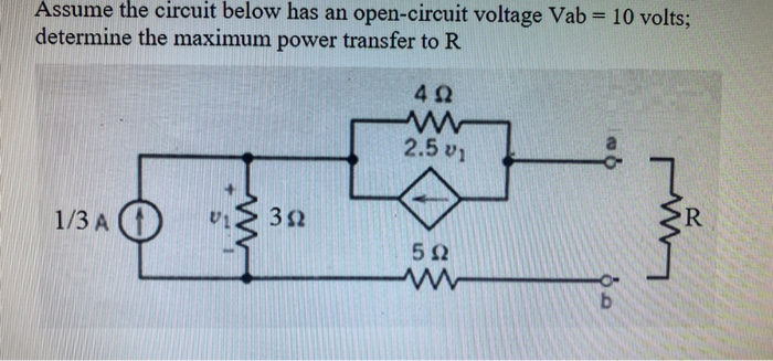 Solved Assume The Circuit Below Has An Open-circuit Voltage | Chegg.com