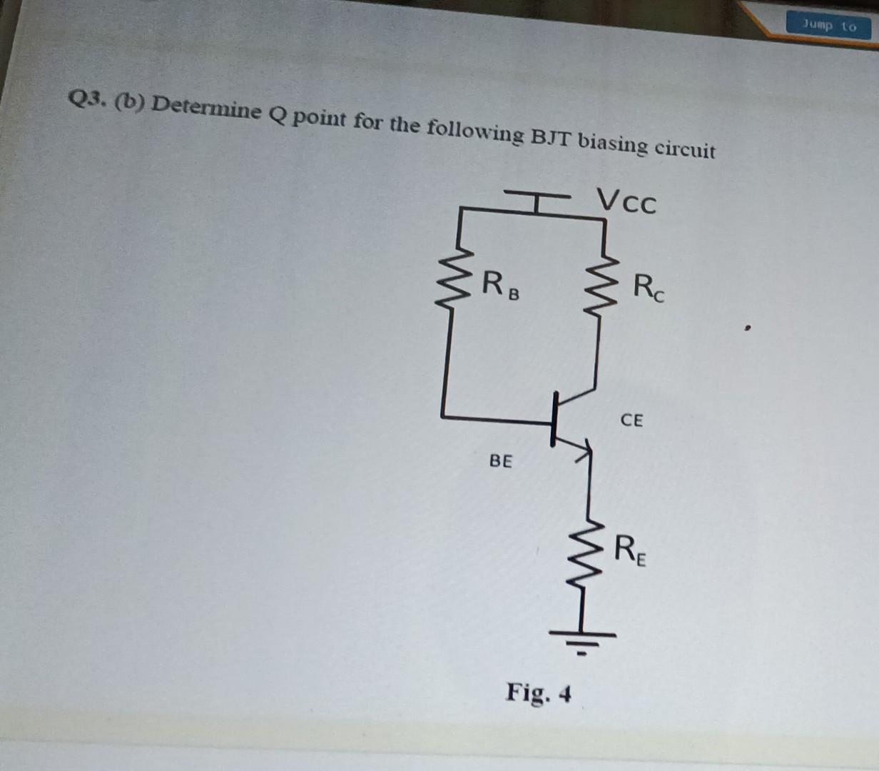 Solved Jump to Q3. (b) Determine Q point for the following | Chegg.com