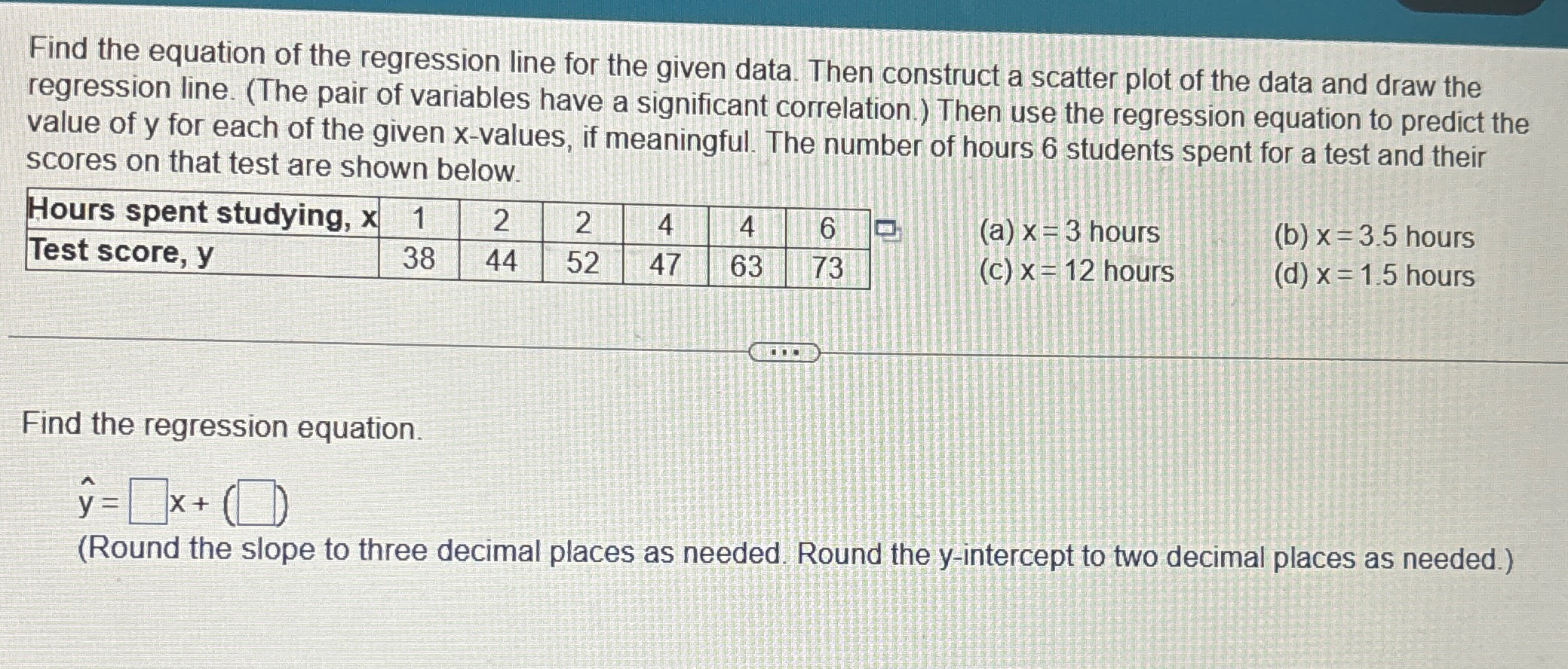 Solved Find the equation of the regression line for the | Chegg.com