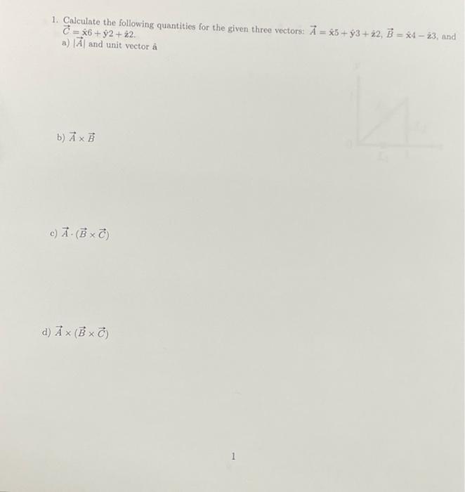 Solved 1. Calculate the following quantities for the given | Chegg.com