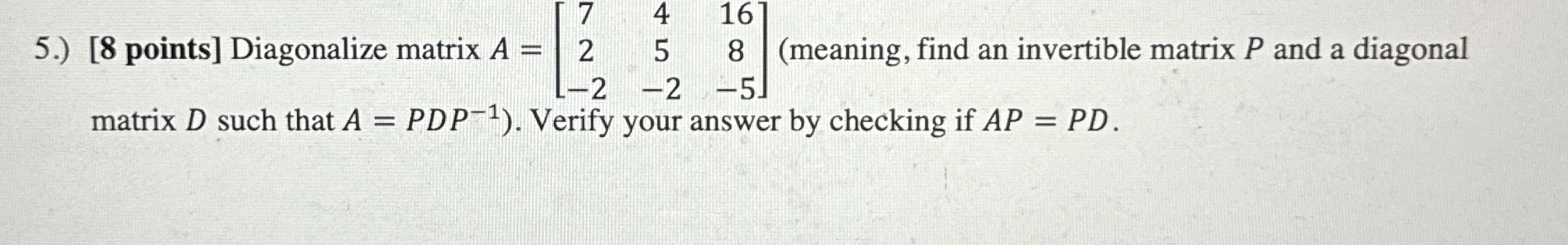 solved-5-8-points-diagonalize-matrix-chegg