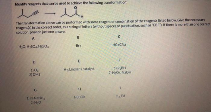 Solved Identify The Reagents To Be Used In The Following Chegg Com