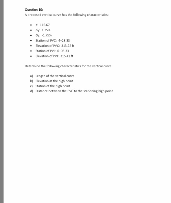 Solved Question 10: A proposed vertical curve has the | Chegg.com