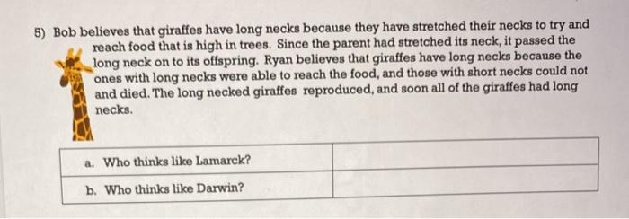 Solved 5) Bob believes that giraffes have long necks because | Chegg.com