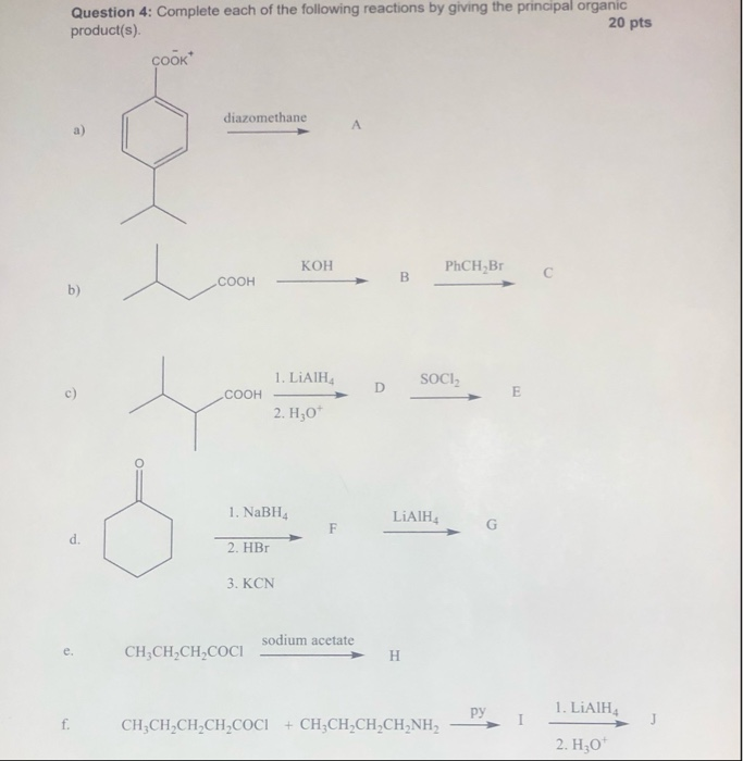 Solved Question 4: Complete each of the following reactions | Chegg.com