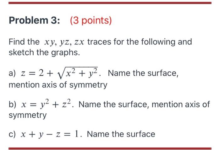 Solved Problem 3 3 Points Find The Xy Yz Zx Traces For Chegg Com