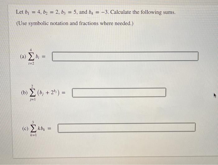 Solved Let B1 = 4, B2 = 2, B3 = 5, And B4 = -3. Calculate | Chegg.com