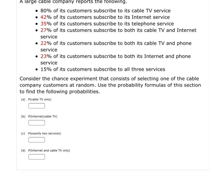 Solved A large cable company reports the following. • 80% of | Chegg.com