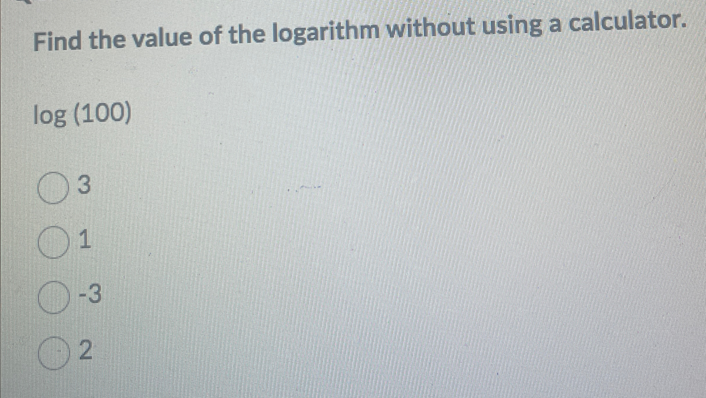 Solved Find the value of the logarithm without using a | Chegg.com
