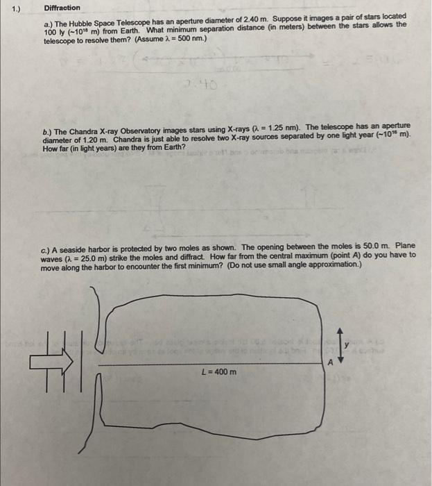 Solved 1.) Diffraction A.) The Hubble Space Telescope Has An | Chegg.com