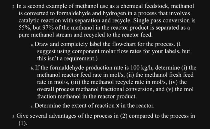 Solved 2. In a second example of methanol use as a chemical | Chegg.com