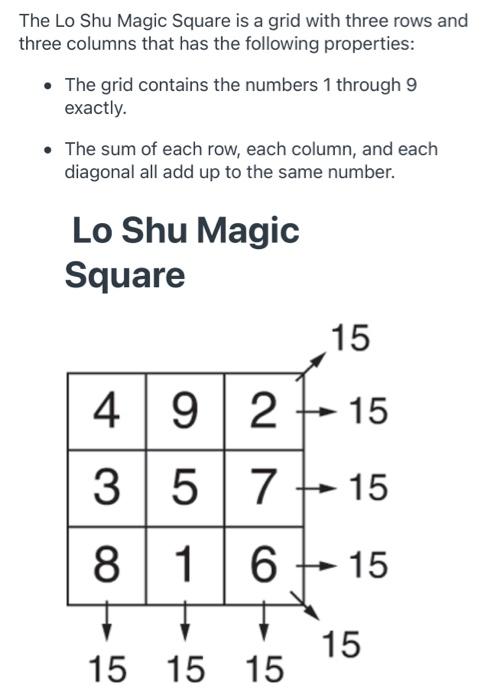 Solved The Lo Shu Magic Square is a grid with three rows and