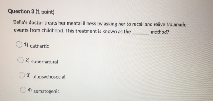 solved-question-3-1-point-bella-s-doctor-treats-her-mental-chegg